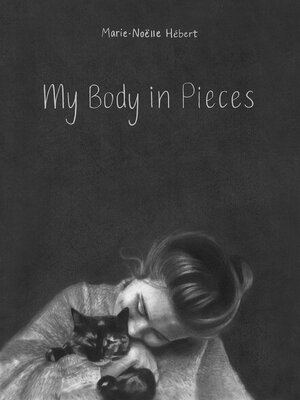 cover image of My Body in Pieces